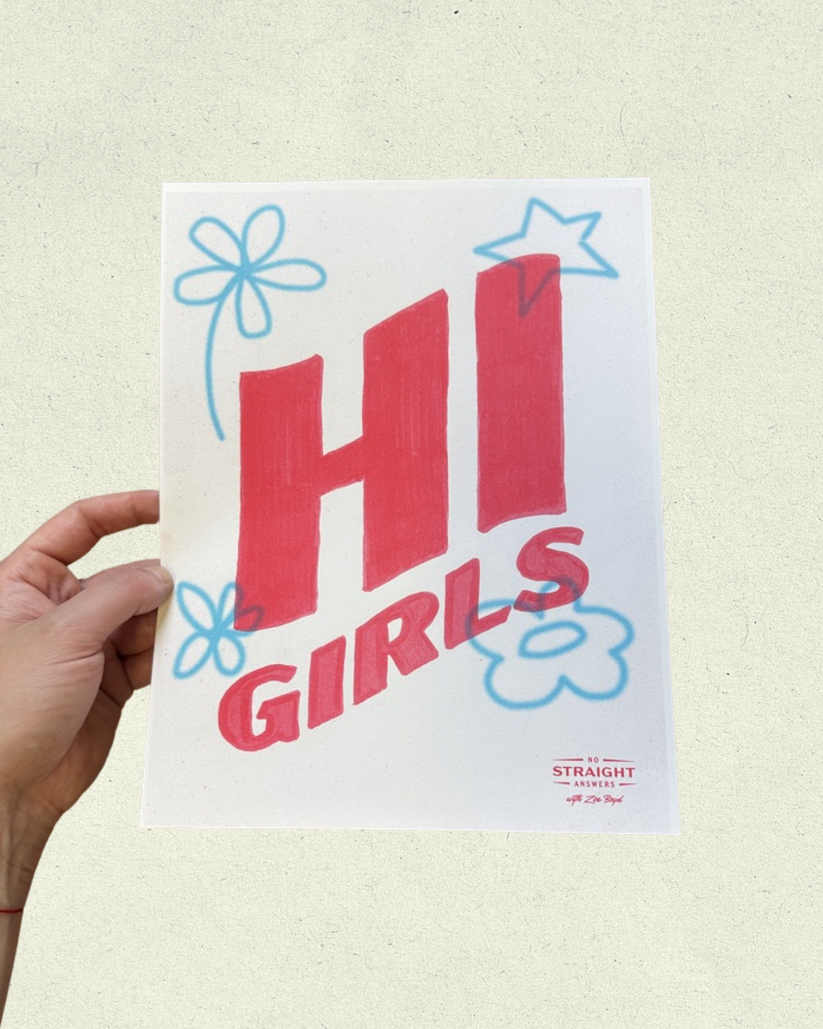 "Hi Girls" No Straight Answers Risograph Print