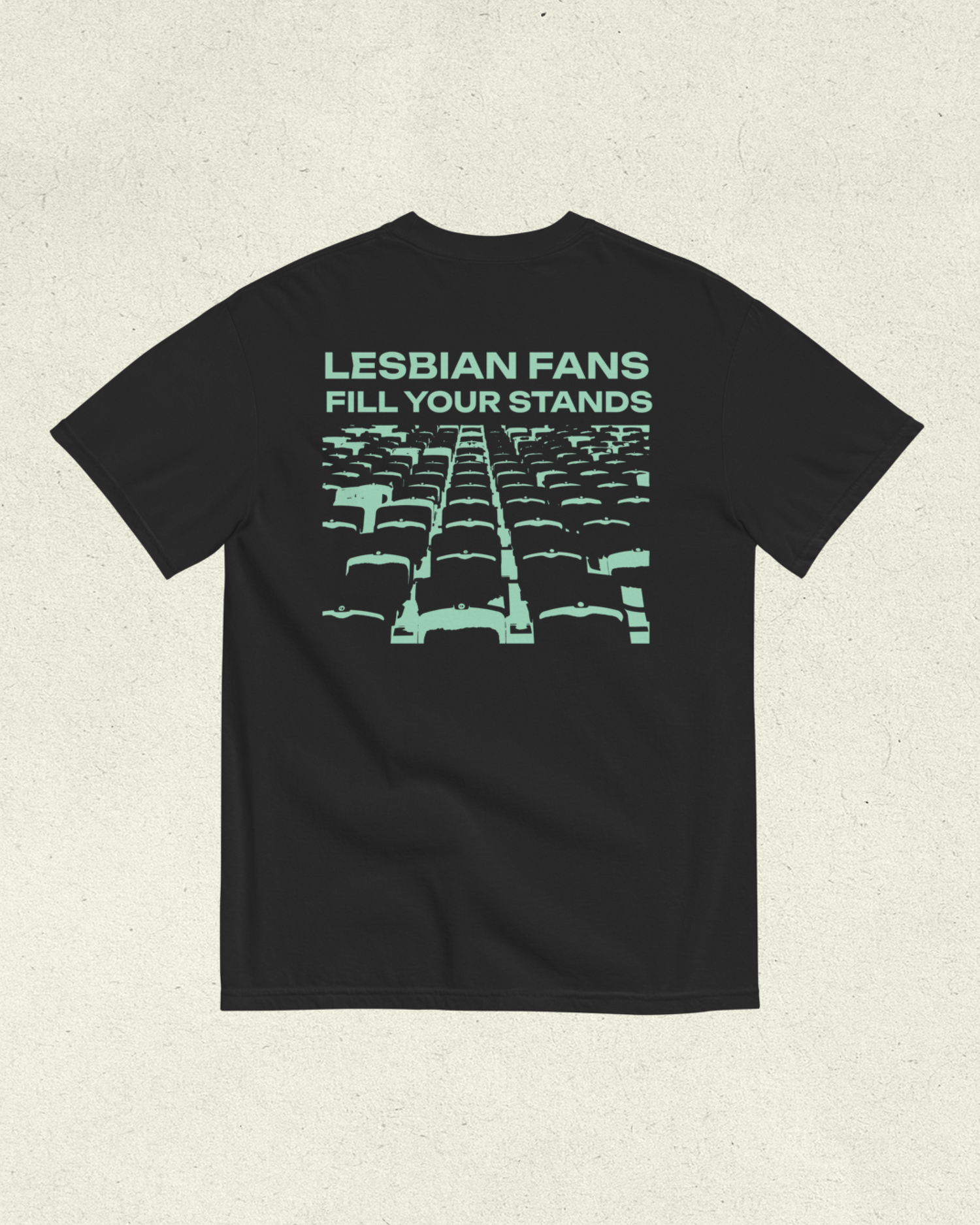 Lesbian Fans Fill Your Stands T-Shirt